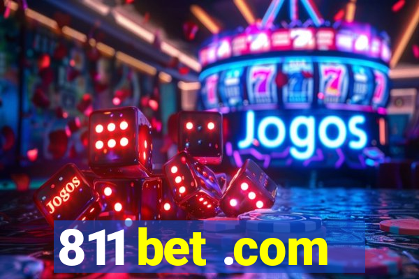 811 bet .com